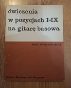 Mieczysław Kciuk Ćwiczenia w pozycjach I-IX na gitarę basową