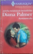 Buntowniczka -  Diana Palmer 