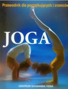 Centrum Sivananda Yoga - Joga. Przewodnik dla początkujących i znawców