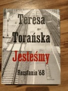 Jesteśmy. Rozstania '68 - T.Torańska