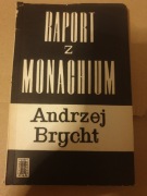 Raport z Monachium Andrzej Brycht