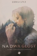 Na dwa głosy Lidia Czyż 