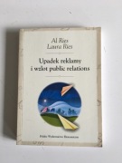 AL RIES - UPADEK REKLAMY I WZLOT PUBLIC RELATIONS