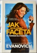 JAK UPOLOWAĆ FACETA Po pierwsze dla pieniędzy - Janet Evanovich