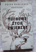 Duchowe życie zwierząt Peter Wohlleben