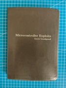 Microcontroller Exploits by Travis Goodspeed, No Starch Press, 2024