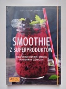 SMOOTHIE Z SUPERPRODUKTÓW - Guth, Hickisch, Dobrovicova