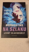 "Morderstwo na szlaku" Jenny Blackhurst