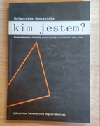 Kim jestem? Doświadczenie choroby psychicznej a stawanie się sob Opoczyńska