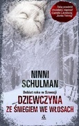 Dziewczyna ze śniegiem we włosach. Ninni Schulman
