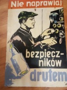 Plakaty BHP i inne z czasów PRL-u 