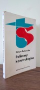 Danuta Żuchowska - Polimery konstrukcyjne