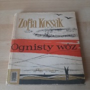 Ognisty wóz Zofia Kossak wyd. I 1963 rok