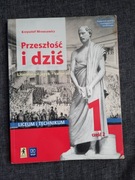 Przeszłość i dziś 1 cześć 2 liceum i technikum