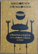 STRASZNA KSIĄŻKA CZYLI UPIORNA ZABAWA W RYMY