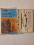 THE MOODY BLUES TO OUR CHILDRENS CHILDRENS