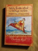 Gdyby Budda utknął w martwym punkcie Charlotte Kasl