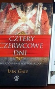 Jain Gale Cztery czerwcowe dni powieść o bitwie pod Waterloo