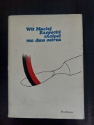 Wit Maciej Rzepecki Skalpel ma dwa ostrza