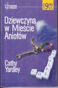 Dziewczyna w Mieście Aniołów. Cathy Yardley