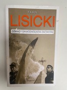 Dżihad i samozagłada Zachodu. Paweł Lisicki