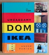 Anoop Parikh Urządzamy dom Ikea