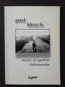 Wiersze przygodowe i dokumentalne - Paweł Lekszycki