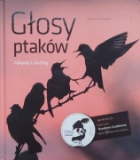 Głosy ptaków. Oglądaj i słuchaj  Andrzej Kruszewicz, 2009  +CD
