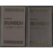 Ojciec i Syn Tom 1 2 - Bunsch Karol
