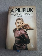 Andrzej Pilipiuk - Zły las