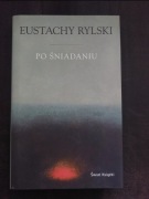 Eustachy Rylski Po śniadaniu