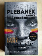 Grażyna Plebanek, Córki rozbójniczki 