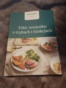 Thermomix tm6 wszystko o trybach i funkcjach 