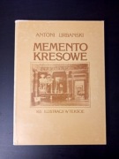 Memento Kresowe. Antoni Urbański