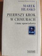 Pierwszy krok w Chmurach Marek Hłasko 