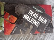 Dead Men Walking WH40K 