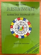 Kalendarz Majów - Kotwicka - Ja jestem innym Ty - Kosmiczna telepatia i Ty