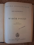 Wybór poezji. Jan Kasprowicz. Wydanie 1953