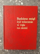 Będziesz mógł żyć wiecznie w raju na ziemi