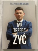 Sławomir Mentzen Tak Trzeba Żyć autograf podpis