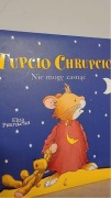 Tupcio Chrupcio nie mogę zasnąć