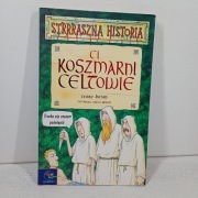 Ci koszmarni Celtowie. Terry Deary
