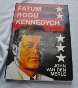 Fatum rodu Kennedych John Van Den Merle