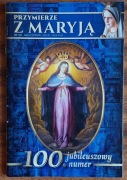 Przymierze z Maryją nr 100 maj/czerwiec 2018 r. 