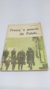 Julian Bartosz - Proszę o powrót do Polski...