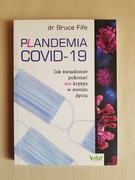 Dr Bruce Fife Plandemia Covid-19 2021