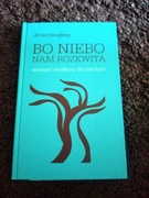 Bo niebo nam rozkwita Almut Haneberg