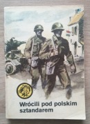 Wrócili pod polskim sztandarem - Henryk Kawka - Żółty tygrys