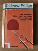 WILLAN - ...BY ŚWATŁO, KTÓRE JEST W TOBIE NIE STAŁO SIĘ CIEMNOŚCIĄ
