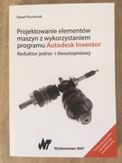 Projektowanie elementów maszyn * Autodesk Inventor * NOWA